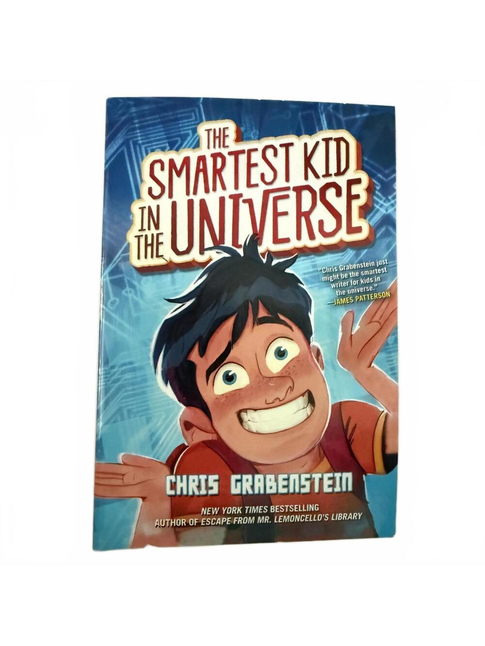 The Smartest Kid in the Universe by Chris Grabenstein Book